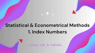 INDEX NUMBERS  METHODS OF CALCULATION TYPES amp EXAMPLES USES  CONSTRUCTION LIMITATIONS [upl. by Jae]