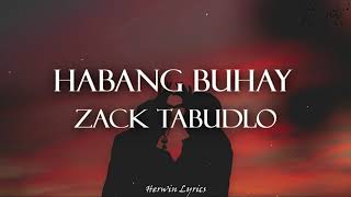 Zack Tabudlo  Habang Buhay Lyrics [upl. by Assina]