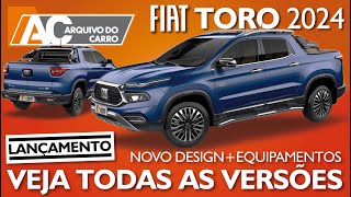 LANÃ‡AMENTO FIAT TORO 2024 TEM NOVIDADES NO DESIGN E MAIS EQUIPAMENTOS VEJA PREÃ‡OS E VERSÃ•ES [upl. by Ahsinit]