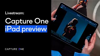 Capture One 22 Livestream  iPad preview [upl. by Reivazx73]