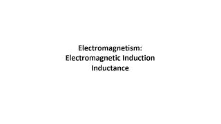 Electromagnetic Induction Inductance [upl. by Breana]