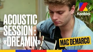 Mac DeMarco  quotDreaminquot  Acoustic Session [upl. by Mala]