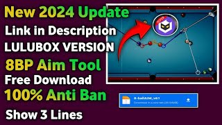 8 Ball Pool Aim Tools New Update 2024  Lulubox Version  Free Download  Anti Ban 100 [upl. by Narra378]