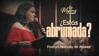 ¿Estás abrumada  Pastora Nathalia de Alvarez  miiglesiainternacional predicaciones [upl. by Eiramac139]