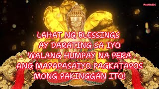 LAHAT NG BLESSINGS AY DARATING SA IYO WALANG HUMPAY NA PERA ANG MAPAPASAIYO [upl. by Bannister265]