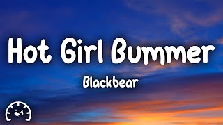 Blackbear  Hot Girl Bummer Lyrics [upl. by Weldon640]