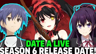 DATE A LIVE SEASON 6 RELEASE DATE  Situation  Date A Live VI [upl. by Ecnarwal]