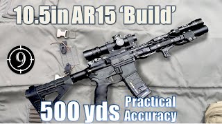 105in AR15 quotBuildquot to 500yds Practical Accuracy [upl. by Gentes]