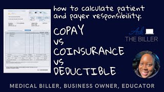 How to Calculate Patient and Payer Responsibility Copay vs Coinsurance vs Deductible [upl. by Eltsirk]