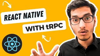 How to use React Native with tRPC  Full Stack Mobile App Development [upl. by Atinauj]