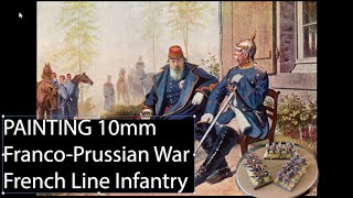 FrancoPrussian War  10mm French Infantry with Speedpaints [upl. by Ellicott413]