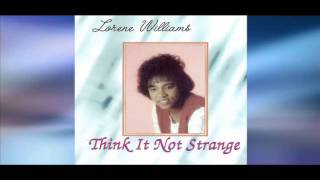 Dont Wait  Lorene Williams [upl. by Laikeze]