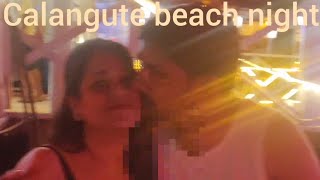 calangute beach goa nightlife beachgoa Calangute beach goa 2024goa tourgoa vlog day 1 part 3 [upl. by Summer]