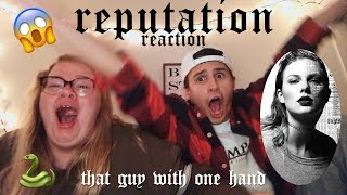 REPUTATION TAYLOR SWIFT ALBUM REACTION  THAT GUY WITH ONE HAND [upl. by Ainehta]