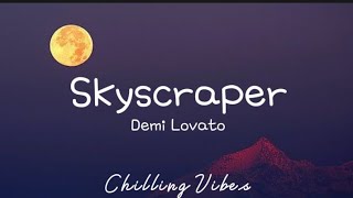 Demi Lovato  Skyscraper Lyrics [upl. by Yelyk]