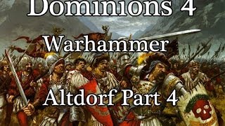 Dominions 4 Warhammer CampaignAltdorf Part 4 Altdorf vs Chaos [upl. by Nabal]