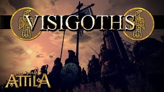 Total War Attila Factions  Visigoths [upl. by Anaihk]