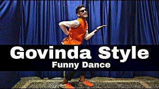 Govinda Style Funny 😋 Dance  choreography by  Prince saini  Mix song [upl. by Anidene]