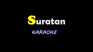 Suratan  Karaoke [upl. by Ettena]