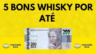 5 whisky até 200 REAIS [upl. by As]