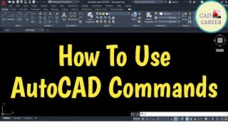 How to use Any Command in AutoCAD  CAD CAREER [upl. by Edialeda]