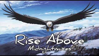 Midnightmixes  Rise Above official lyrical video [upl. by Williams]