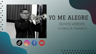 Tutorial de trompeta  Yo me alegre Yo iré  Ebenezer Honduras Olivos Verdes [upl. by Pals]