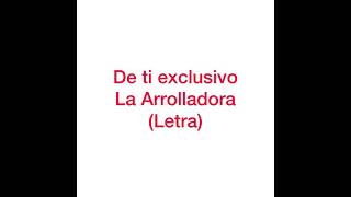 De ti exclusivo La Arrolladora letra [upl. by Naraj]