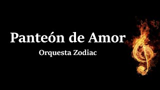 Panteon De Amor Orquesta Zodiac Letra HQ [upl. by Nee]