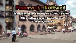 Feuerwehr Rottweil Hauptübung am 06072013 [upl. by Hebbe61]