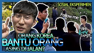 Sosial Eksperimen Orang Korea Bantu Orang Asing di Jalan 사회 실험 말안통하는 외국인이 말을 건다면 [upl. by Conn]