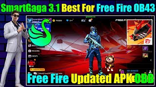 SmartGaga 31 Best For Free Fire Ob43 For Low End Pc  OB43 Update In SmartGaga 31 [upl. by Lefty]