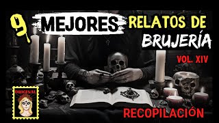 👉👉 9 MEJORES historias de BRUJERIA⎮El GRAN combo de BRUJERÍA ⎮RECOPILACIÓN Viviendo con el miedo [upl. by Mathilda]