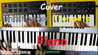 Has Cambiado 25 Conmemorativo CoverPianoSintetizadorTrompeta Akai mini MPK 2 [upl. by Cathey605]