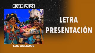 Los Colgaos  Presentación Letra [upl. by Errehs380]