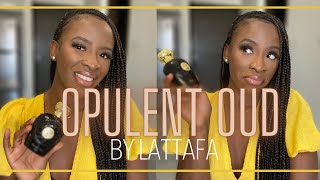 OPULENT OUD  LATTAFA FRAGRANCE REVIEW AFFORDABLE MIDDLE EASTERN FRAGRANCES [upl. by Freddie]