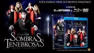 Sombras Tenebrosas Dark Shadows  25 Sep en BluRay DVD y Plataformas Digitales [upl. by Trilbi]