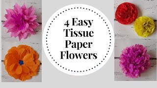 4 Easy to make Tissue Paper Flowers  DIY Tissue Paper Craft Idea  Tissue Flower Tutorial [upl. by Bael693]