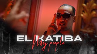 EL KATIBA  My People Clip Officiel [upl. by Maidie]