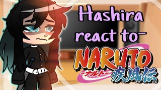 Hashira react to Narutopt 2❗️♡ NO INTRO  ♡ ⚠️read description⚠️ [upl. by Grady]