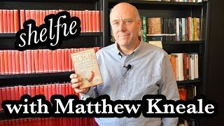 Shelfie with Matthew Kneale [upl. by Aristotle]