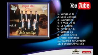 Ministerio Musical HIJOS DEL REY Vol2 [upl. by Notsuoh600]