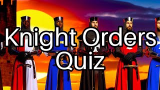 Knight Orders Quiz Test Your Chivalric Knowledge ⚔️ How Many Can You Get Right [upl. by Otecina169]