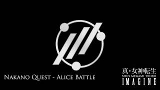 Nakano Quest  Alice Battle  SMT IMAGINE [upl. by Stoughton815]