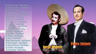 Pedro Infante Y Jorge Negrete Sus Mejores Rancheras  20 Exitos De Pedro Infante Y Jorge Negrete [upl. by Enicul239]