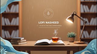 Lofi Nasheed live for studying amp relaxation with rain sounds  sting live 1947 [upl. by Silber747]