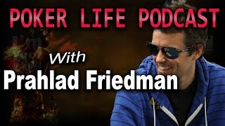 Guest Prahlad Friedman aka Spirit Rock  Poker Life Podcast [upl. by Bortman]