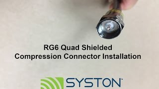 RG6 Quad Shielded Compression Connector Installation [upl. by Ayadahs]