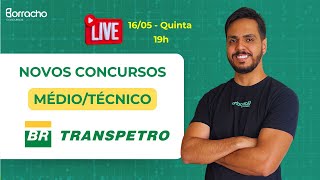 Próximos concursos da TRANSPETRO nível MÉDIOTÉCNICO Teremos concurso em 2024 [upl. by Atteiluj]