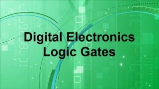 Digital Electronics  Basic Logic Gates [upl. by Hayden430]